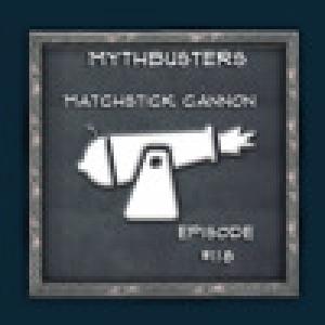  MythBusters Matchstick Cannon iPad Edition (2010). Нажмите, чтобы увеличить.