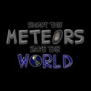  Shoot The Meteors Save The World (2009). Нажмите, чтобы увеличить.