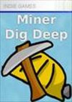  Miner Dig Deep (2009). Нажмите, чтобы увеличить.
