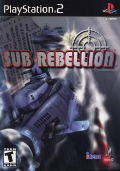  Sub Rebellion (2002). Нажмите, чтобы увеличить.