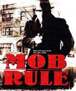  Mob Rule (2001). Нажмите, чтобы увеличить.