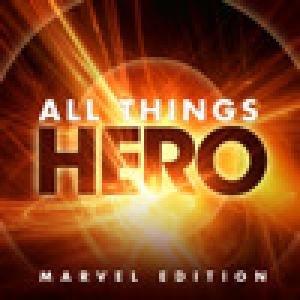  All Things Hero: The Marvel Edition (2010). Нажмите, чтобы увеличить.