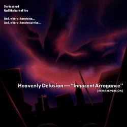 Heavenly Delusion — “Innocent Arrogance” Remake Version - Single. Передняя обложка. Нажмите, чтобы увеличить.