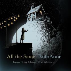All the Same From 'toy Show the Musical' - Single. Передняя обложка. Нажмите, чтобы увеличить. All the Same From 'toy Show the Musical' - Single. Передняя обложка. Нажмите, чтобы увеличить.