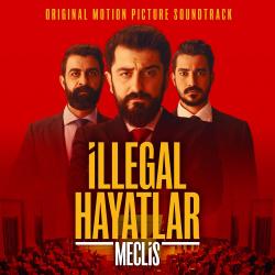 İllegal Hayatlar Meclis Original Motion Picture Soundtrack. Передняя обложка. Нажмите, чтобы увеличить. İllegal Hayatlar Meclis Original Motion Picture Soundtrack. Передняя обложка. Нажмите, чтобы увеличить.