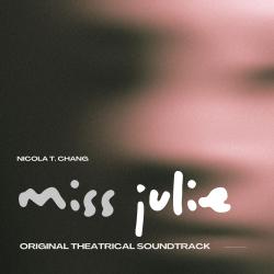 Miss Julie Original Theatrical Soundtrack - Single. Передняя обложка. Нажмите, чтобы увеличить. Miss Julie Original Theatrical Soundtrack - Single. Передняя обложка. Нажмите, чтобы увеличить.