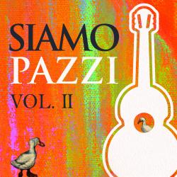 Siamo Pazzi Vol. II. Передняя обложка. Нажмите, чтобы увеличить. Siamo Pazzi Vol. II. Передняя обложка. Нажмите, чтобы увеличить.