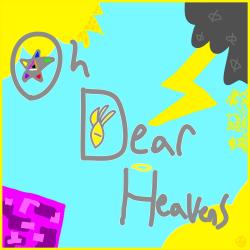 The Oh Dear Heavens Original Soundtrack. Передняя обложка. Нажмите, чтобы увеличить. The Oh Dear Heavens Original Soundtrack. Передняя обложка. Нажмите, чтобы увеличить.