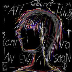 All Things Come To an End Soon. Передняя обложка. Нажмите, чтобы увеличить. All Things Come To an End Soon. Передняя обложка. Нажмите, чтобы увеличить.