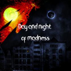 Day and Night of Madness. Передняя обложка. Нажмите, чтобы увеличить. Day and Night of Madness. Передняя обложка. Нажмите, чтобы увеличить.