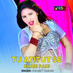 Tu Atitut Se Bhari Padi - Single. Передняя обложка. Нажмите, чтобы увеличить. Tu Atitut Se Bhari Padi - Single. Передняя обложка. Нажмите, чтобы увеличить.