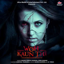 Woh Kaun Thi Original Motion Picture Soundtrack - Single. Передняя обложка. Нажмите, чтобы увеличить. Woh Kaun Thi Original Motion Picture Soundtrack - Single. Передняя обложка. Нажмите, чтобы увеличить.