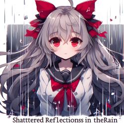 Shattered Reflections in the Rain - Single. Передняя обложка. Нажмите, чтобы увеличить. Shattered Reflections in the Rain - Single. Передняя обложка. Нажмите, чтобы увеличить.