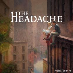 The Headache - Single. Передняя обложка. Нажмите, чтобы увеличить. The Headache - Single. Передняя обложка. Нажмите, чтобы увеличить.