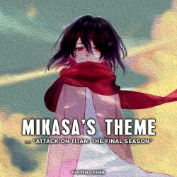 Mikasa's Theme From Mikasa's Theme From