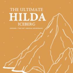 The Ultimate Hilda Iceberg Episode 1 The Ultimate Hilda Iceberg Episode 1