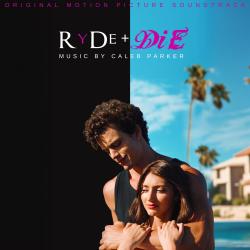 RyDe + DiE Original Motion Picture Soundtrack. Передняя обложка. Нажмите, чтобы увеличить. RyDe + DiE Original Motion Picture Soundtrack. Передняя обложка. Нажмите, чтобы увеличить.
