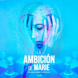 La Ambición de Marie Banda Sonora Original - EP. Передняя обложка. Нажмите, чтобы увеличить. La Ambición de Marie Banda Sonora Original - EP. Передняя обложка. Нажмите, чтобы увеличить.