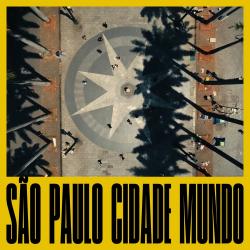São Paulo Cidade Mundo Original Motion Picture Soundtrack. Передняя обложка. Нажмите, чтобы увеличить. São Paulo Cidade Mundo Original Motion Picture Soundtrack. Передняя обложка. Нажмите, чтобы увеличить.