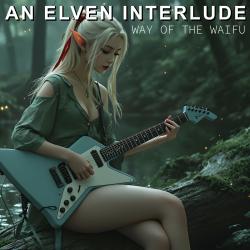 An Elven Interlude - Single. Передняя обложка. Нажмите, чтобы увеличить. An Elven Interlude - Single. Передняя обложка. Нажмите, чтобы увеличить.