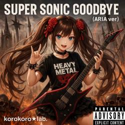 Super Sonic Goodbye - Single. Передняя обложка. Нажмите, чтобы увеличить. Super Sonic Goodbye - Single. Передняя обложка. Нажмите, чтобы увеличить.