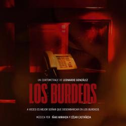 LOS BURDEOS Música Oficial del Cortometraje - Single. Передняя обложка. Нажмите, чтобы увеличить. LOS BURDEOS Música Oficial del Cortometraje - Single. Передняя обложка. Нажмите, чтобы увеличить.