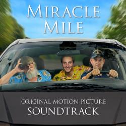 Miracle Mile Original Motion Picture Soundtrack. Передняя обложка. Нажмите, чтобы увеличить. Miracle Mile Original Motion Picture Soundtrack. Передняя обложка. Нажмите, чтобы увеличить.