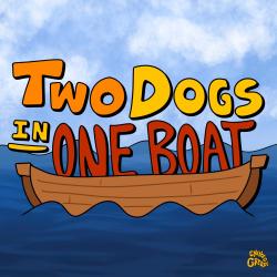 Two Dogs in One Boat - Single. Передняя обложка. Нажмите, чтобы увеличить. Two Dogs in One Boat - Single. Передняя обложка. Нажмите, чтобы увеличить.