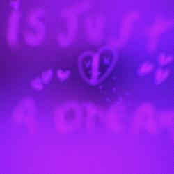 love is just a dream - Single. Передняя обложка. Нажмите, чтобы увеличить. love is just a dream - Single. Передняя обложка. Нажмите, чтобы увеличить.