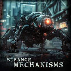 Strange Mechanisms. Передняя обложка. Нажмите, чтобы увеличить. Strange Mechanisms. Передняя обложка. Нажмите, чтобы увеличить.