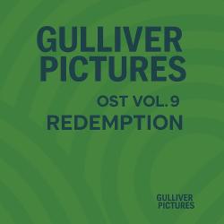 Gulliver Pictures Original Soundtrack Vol.9 : REDEMPTION. Передняя обложка. Нажмите, чтобы увеличить. Gulliver Pictures Original Soundtrack Vol.9 : REDEMPTION. Передняя обложка. Нажмите, чтобы увеличить.