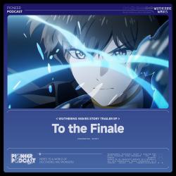 To the FinaleOriginal Game Soundtrack - Single. Передняя обложка. Нажмите, чтобы увеличить. To the FinaleOriginal Game Soundtrack - Single. Передняя обложка. Нажмите, чтобы увеличить.
