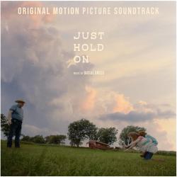 Just Hold on Original Motion Picture Soundtrack - Single. Передняя обложка. Нажмите, чтобы увеличить. Just Hold on Original Motion Picture Soundtrack - Single. Передняя обложка. Нажмите, чтобы увеличить.