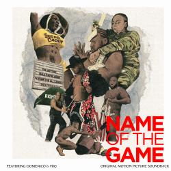 Name Of The Game Original Motion Picture Soundtrack. Передняя обложка. Нажмите, чтобы увеличить. Name Of The Game Original Motion Picture Soundtrack. Передняя обложка. Нажмите, чтобы увеличить.