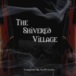 The Shivered Village - EP. Передняя обложка. Нажмите, чтобы увеличить. The Shivered Village - EP. Передняя обложка. Нажмите, чтобы увеличить.