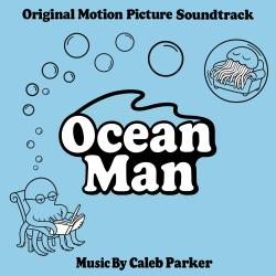 Ocean Man Original Motion Picture Soundtrack - EP. Передняя обложка. Нажмите, чтобы увеличить. Ocean Man Original Motion Picture Soundtrack - EP. Передняя обложка. Нажмите, чтобы увеличить.