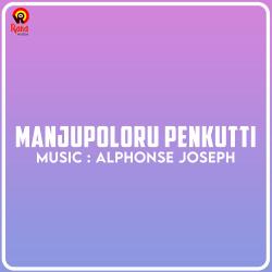 Manjupoloru Penkutti Original Motion Picture Soundtrack. Передняя обложка. Нажмите, чтобы увеличить. Manjupoloru Penkutti Original Motion Picture Soundtrack. Передняя обложка. Нажмите, чтобы увеличить.