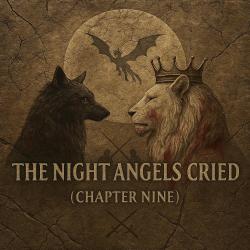 The Night Angels Cried Chapter 9. Передняя обложка. Нажмите, чтобы увеличить. The Night Angels Cried Chapter 9. Передняя обложка. Нажмите, чтобы увеличить.