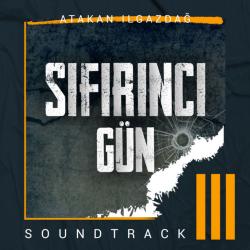 Sıfırıncı Gün Soundtrack III. Передняя обложка. Нажмите, чтобы увеличить. Sıfırıncı Gün Soundtrack III. Передняя обложка. Нажмите, чтобы увеличить.