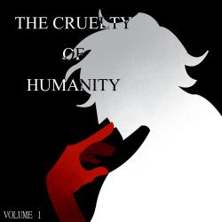 The Cruelty Of Humanity original soundtrack - Single. Передняя обложка. Нажмите, чтобы увеличить. The Cruelty Of Humanity original soundtrack - Single. Передняя обложка. Нажмите, чтобы увеличить.