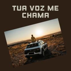 Tua Voz Me Chama - Single. Передняя обложка. Нажмите, чтобы увеличить. Tua Voz Me Chama - Single. Передняя обложка. Нажмите, чтобы увеличить.