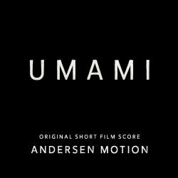 UMAMI Original Short Film Score - EP. Передняя обложка. Нажмите, чтобы увеличить. UMAMI Original Short Film Score - EP. Передняя обложка. Нажмите, чтобы увеличить.