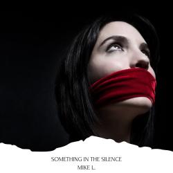 Something In The Silence Original Motion Picture Soundtrack. Передняя обложка. Нажмите, чтобы увеличить.