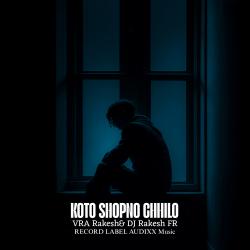 Koto shopno chhilo - Single. Передняя обложка. Нажмите, чтобы увеличить. Koto shopno chhilo - Single. Передняя обложка. Нажмите, чтобы увеличить.