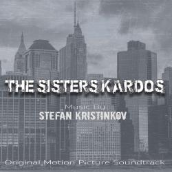 The Sisters Kardos Official Motion Picture Soundtrack. Передняя обложка. Нажмите, чтобы увеличить.