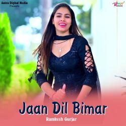 Jaan Dil Bimar - Single. Передняя обложка. Нажмите, чтобы увеличить.