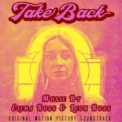 Take Back Original Motion Picture Soundtrack - Single. Передняя обложка. Нажмите, чтобы увеличить.