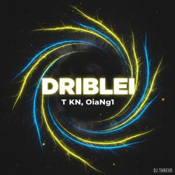Driblei feat. OiaNg1 - Single. Передняя обложка. Нажмите, чтобы увеличить.