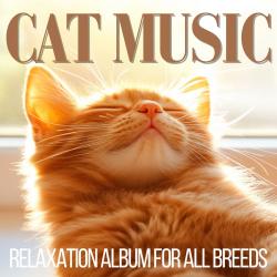 Cat Music - Relaxation Album for All Breeds. Передняя обложка. Нажмите, чтобы увеличить.
