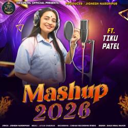 Tiku Patel ' S Mashup 2026 - Single. Передняя обложка. Нажмите, чтобы увеличить.